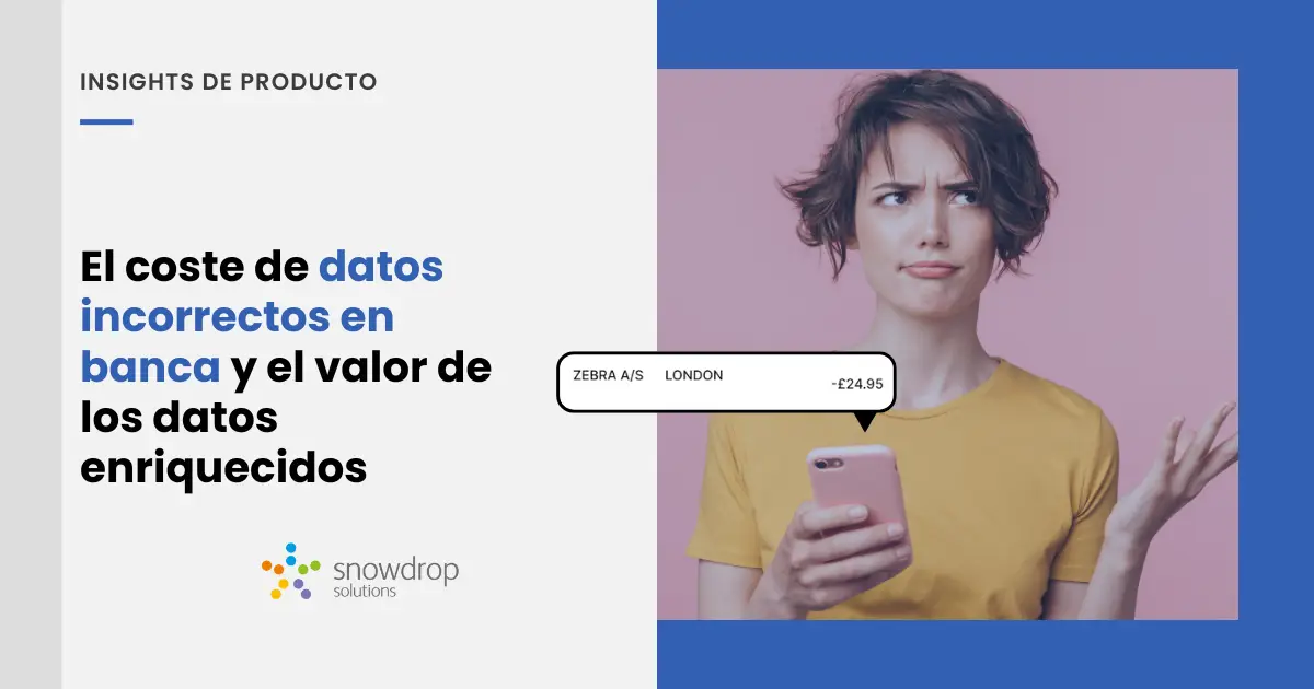 El coste de usar datos incorrectos en banca