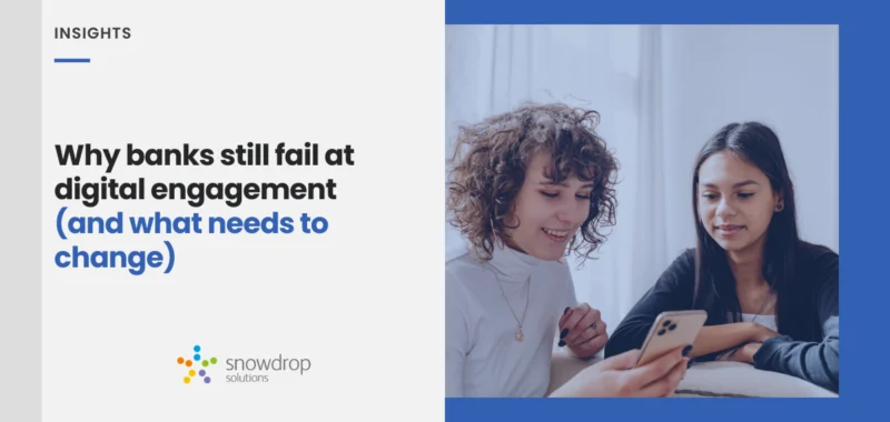 Digital Engagement in Banking is Still a Challenge for Many Institutions